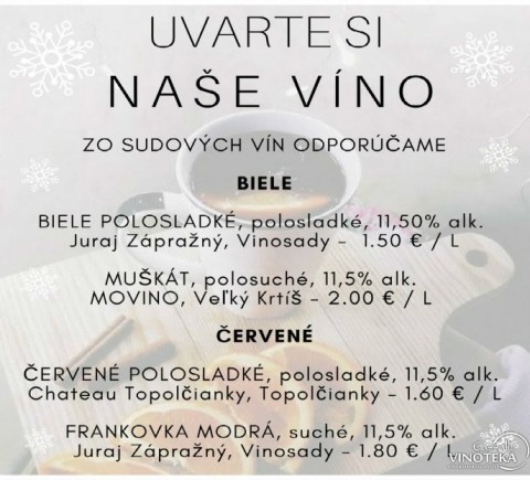 Uvarte si NAŠE VÍNO ;)